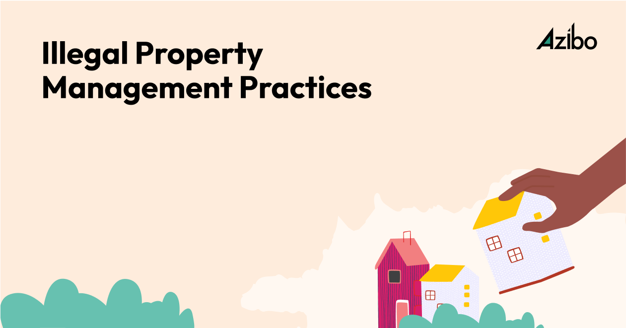Illegal Property Management Practices How to Identify and Respond